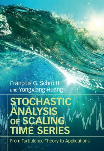 Cover image for Stochastic Analysis of Scaling Time Series: From Turbulence Theory to Applications