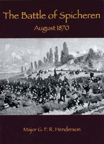 The Battle of Spicheren: August 1870