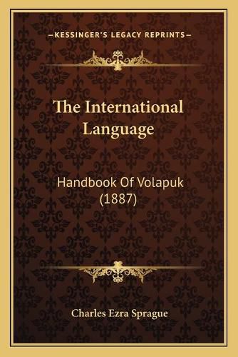 The International Language: Handbook of Volapuk (1887)