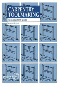 Cover image for Carpentry Toolmaking: An Instructor's Guide