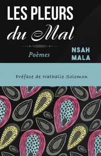 Cover image for Les Pleurs du Mal: Poemes