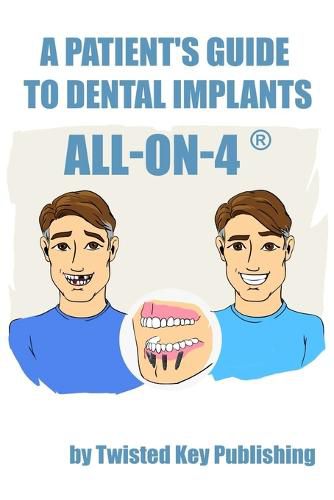 Cover image for A Patient's Guide to Dental Implants: All-on-4