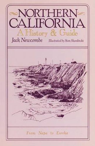 Cover image for Northern California: A History and Guide - From Napa to Eureka