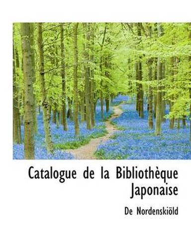 Cover image for Catalogue de La Biblioth Que Japonaise