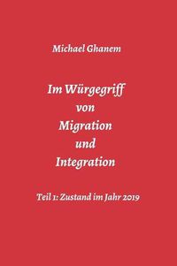 Cover image for Im Wurgegriff von Migration und Integration