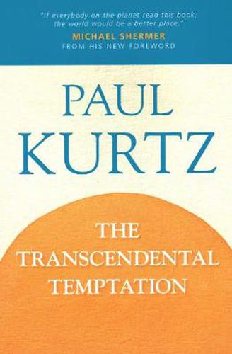 Cover image for The Transcendental Temptation: A Critique of Religion and the Paranormal