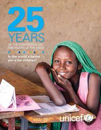 Cover image for Twenty-five years of the Convention on the Rights of the Child: is the World a better place for children?