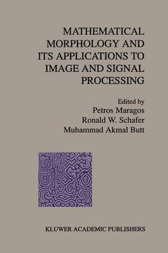 Cover image for Mathematical Morphology and Its Applications to Image and Signal Processing