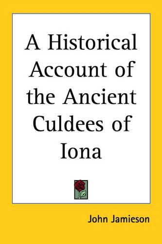 Cover image for A Historical Account of the Ancient Culdees of Iona (1890)