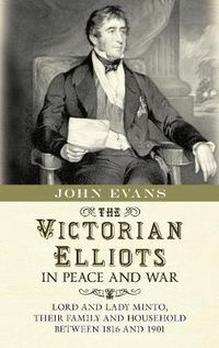 Cover image for The Victorian Elliots in Peace and War