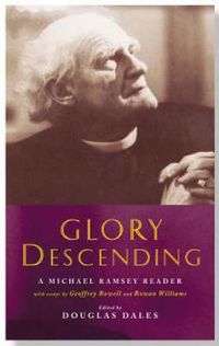 Cover image for Glory Descending: A Michael Ramsey Reader