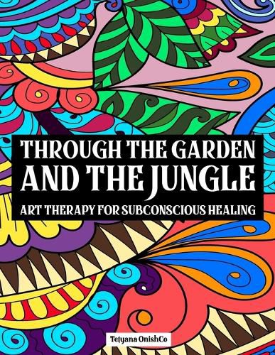 Cover image for Through The Garden And The Jungle