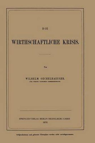 Die Wirthschaftliche Krisis