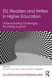 Cover image for ESL Readers and Writers in Higher Education: Understanding Challenges, Providing Support