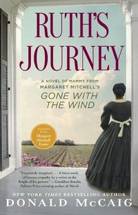 Cover image for Ruth's Journey: A Novel of Mammy from Margaret Mitchell's Gone with the Wind