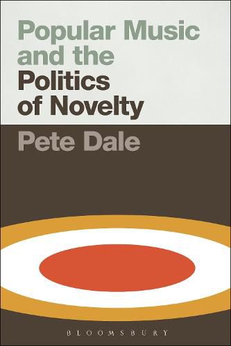 Cover image for Popular Music and the Politics of Novelty