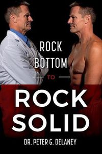 Cover image for Rock Bottom To Rock Solid