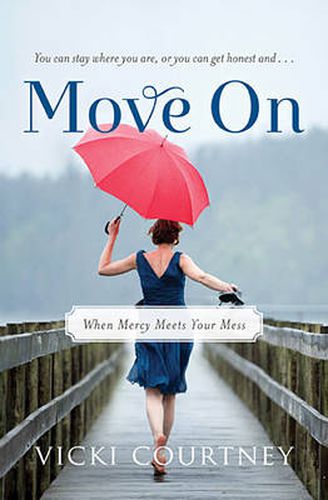 Cover image for Move On: When Mercy Meets Your Mess