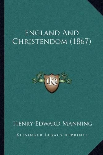 Cover image for England and Christendom (1867)