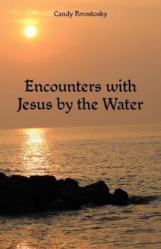 Cover image for Encounters with Jesus by the Water