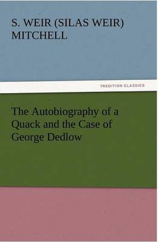 Cover image for The Autobiography of a Quack and the Case of George Dedlow