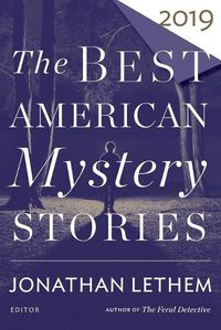 Cover image for The Best American Mystery Stories 2019