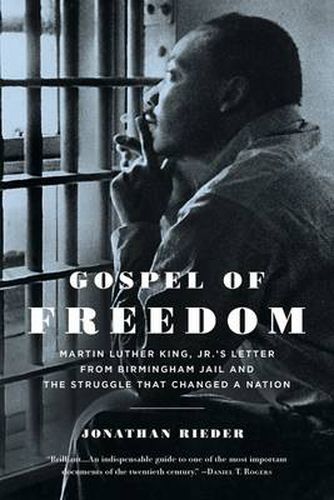 Cover image for Gospel of Freedom: Martin Luther King, Jr.'s Letter from Birmingham Jail and the Struggle That Changed a Nation