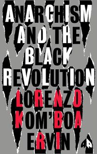 Cover image for Anarchism and the Black Revolution: The Definitive Edition