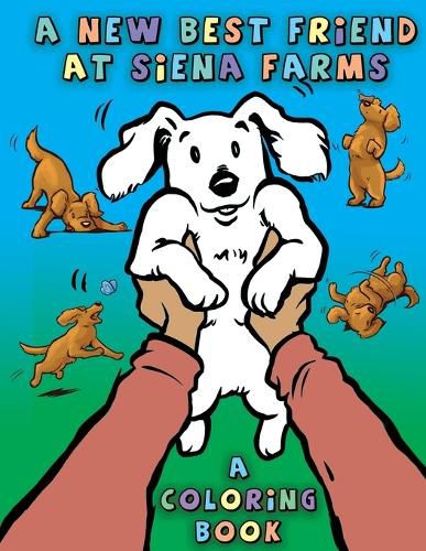 Cover image for A New Best Friend at Siena Farms: A Coloring Book