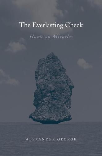 Cover image for The Everlasting Check: Hume on Miracles