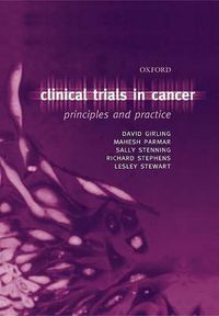 Cover image for Clinical Trials in Cancer: Principles and Practice