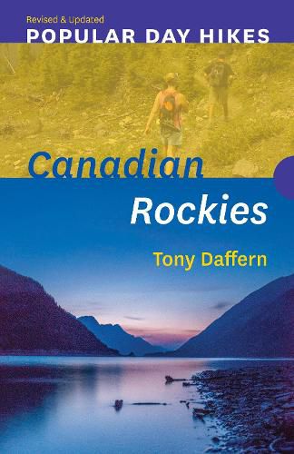 Cover image for Popular Day Hikes: Canadian Rockies - Revised & Updated: Canadian Rockies - Revised & Updated