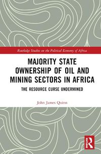 Cover image for Majority State Ownership of Oil and Mining Sectors in Africa