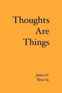 Cover image for Thoughts Are Things