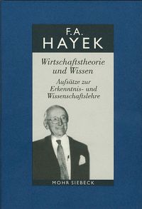 Cover image for Gesammelte Schriften in deutscher Sprache: Abt. A Band 1: Wirtschaftstheorie und Wissen. Aufsatze zur Erkenntnis- und Wissenschaftslehre