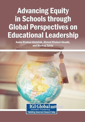 Cover image for Advancing Equity in Schools through Global Perspectives on Educational Leadership