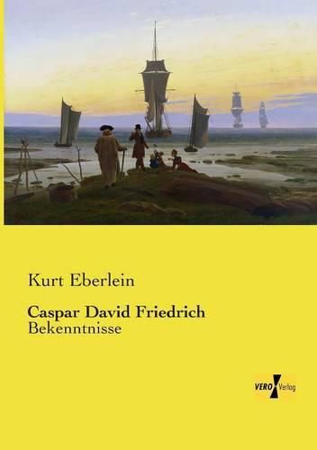 Cover image for Caspar David Friedrich: Bekenntnisse