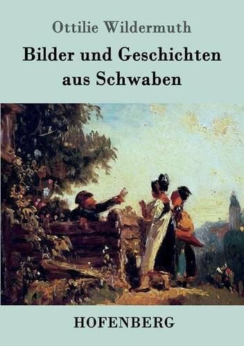 Cover image for Bilder und Geschichten aus Schwaben