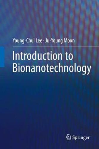 Cover image for Introduction to Bionanotechnology