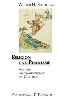 Cover image for Religion Und Phantasie: Von Der Imaginationskraft Des Glaubens