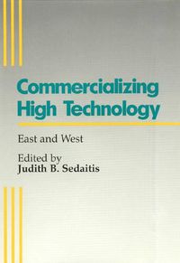 Cover image for Commercializing High Technologies: East and West