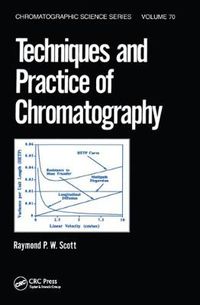 Cover image for Techniques and Practice of Chromatography