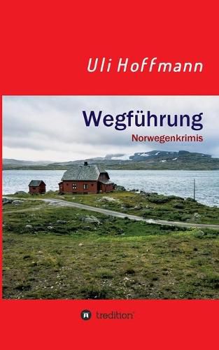 Cover image for Wegfuhrung: Norwegenkrimis