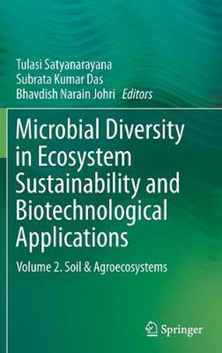 Cover image for Microbial Diversity in Ecosystem Sustainability and Biotechnological Applications: Volume 2. Soil & Agroecosystems