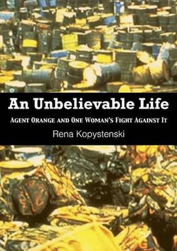 Cover image for An Unbelievable Life: Agent Orange & One Woman's Fight Against It