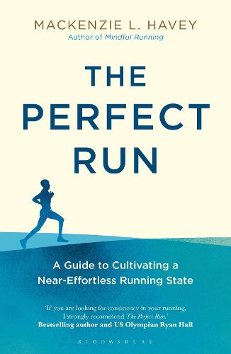Cover image for The Perfect Run: A Guide to Cultivating a Near-Effortless Running State