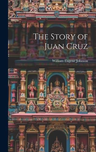 Cover image for The Story of Juan Cruz