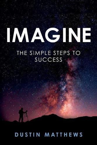 Cover image for Imagine: The Simple Steps to Success