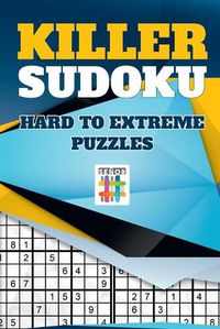 Cover image for Killer Sudoku Hard to Extreme Puzzles