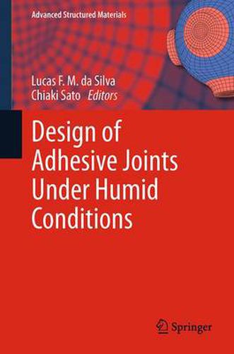 Cover image for Design of Adhesive Joints Under Humid Conditions